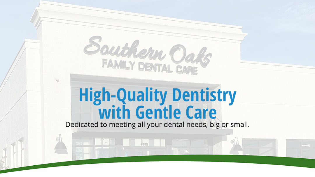 Southern Oaks Family Dental Care | Dental | Baton Rouge, LA