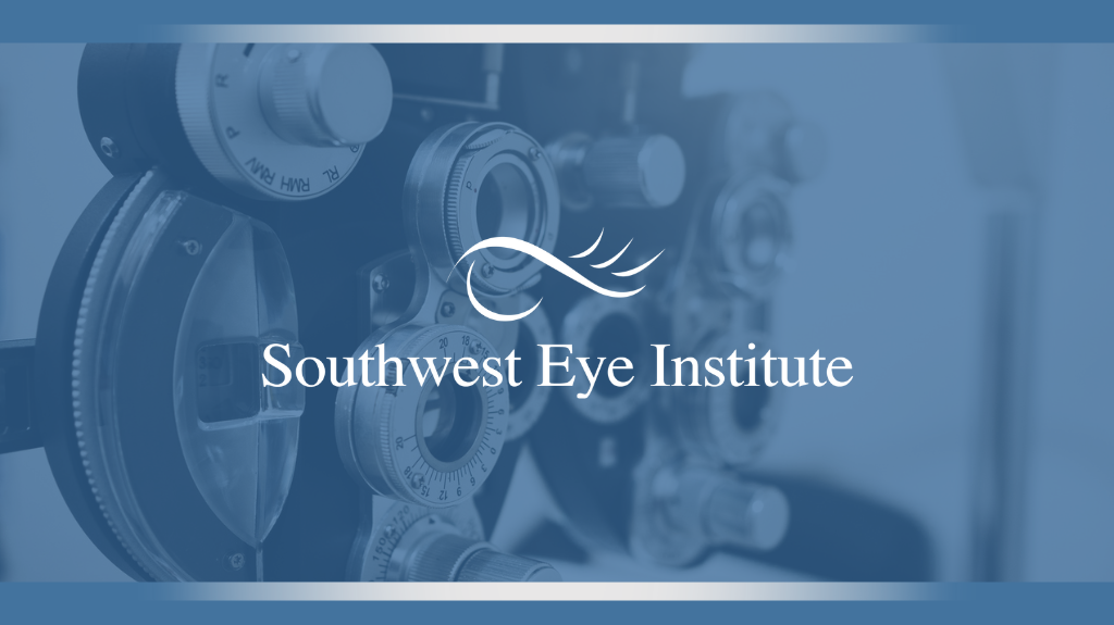 Southwest Eye Institute | Eye Clinic | Las Cruces, NM