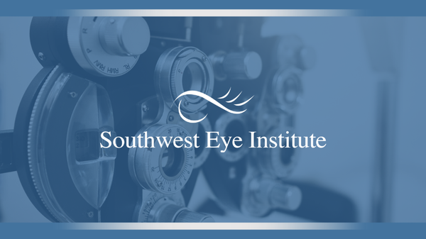 Southwest Eye Institute | Eye Clinic | Las Cruces, NM