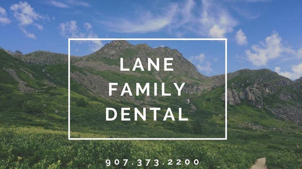 Lane Family Dental | Dental | Wasilla, AK