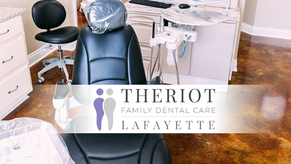 Theriot Family Dental Care | Dental | Lafayette, LA