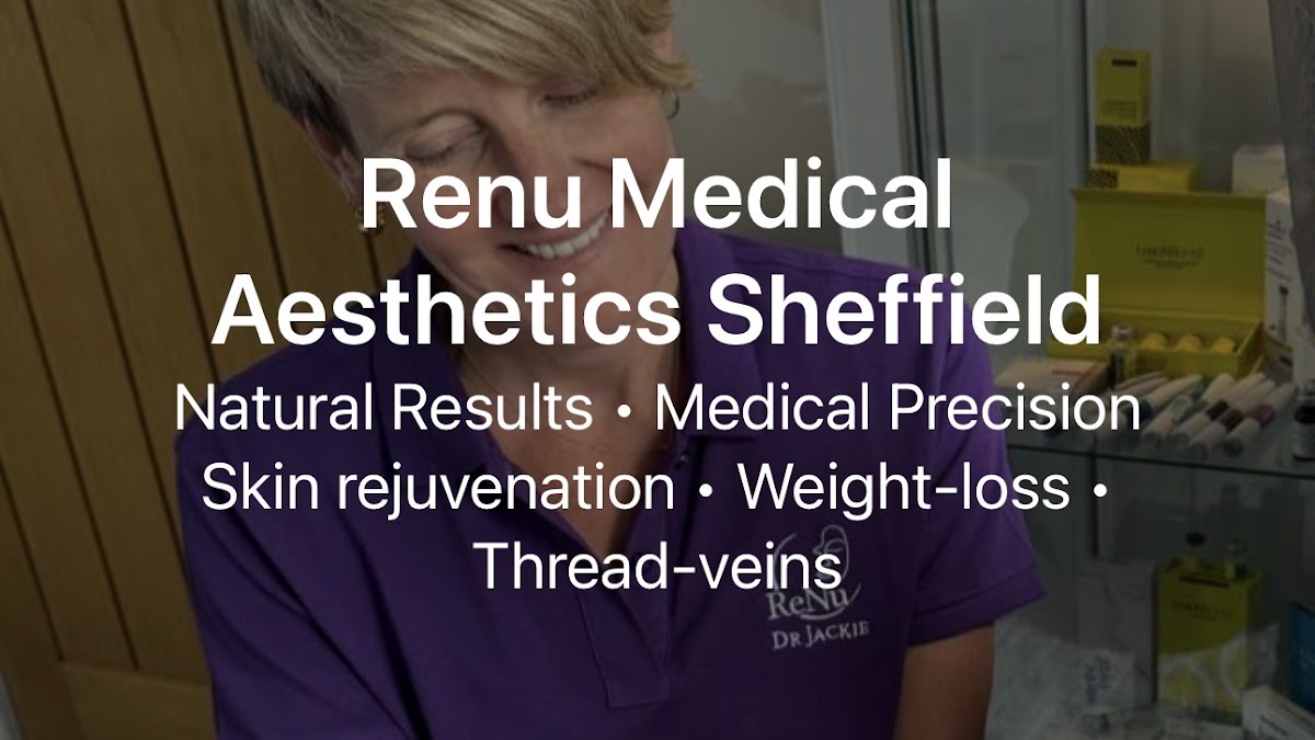 ReNu Medical Aesthetics Clinic Ltd. - Aesthetic Surgery clinic in Sheffield, United Kingdom