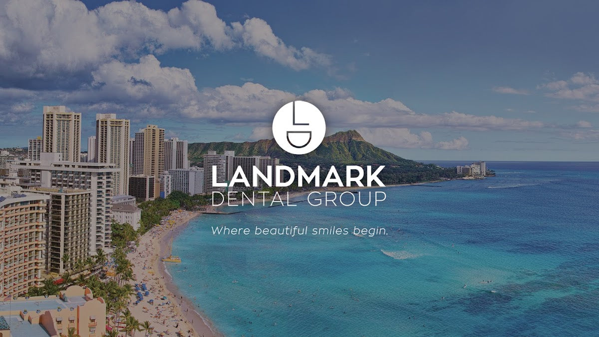 Landmark Dental Group | Dental | Honolulu, HI