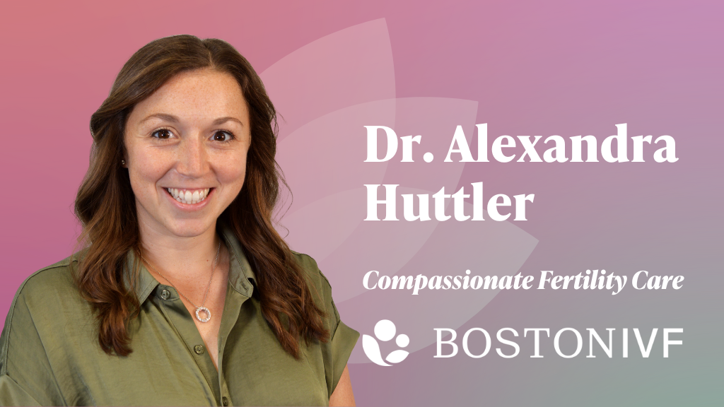 Alexandra Huttler, MD – Boston IVF | IVF | South Portland, ME