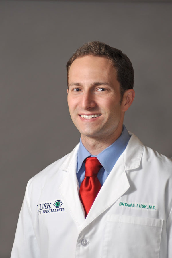 Bryan Lusk, MD -  LASIK Surgeon | Eye Clinic | Shreveport, LA