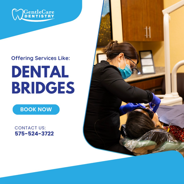Gentle Care Dentistry | Dental | Las Cruces, NM